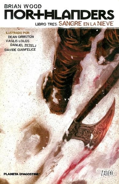 NORTHLANDERS # 03 SANGRE EN LA NIEVE | 9788467494075 | BRYAN WOOD - RYAN KELLY - DEAN OMSTON - VASSILIS LOLOS - DANIEL ZEZELJ - DAVIDE GIANFELICE | Universal Cómics