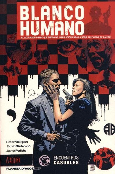 BLANCO HUMANO, ENCUENTROS CASUALES (MUY USADO) | 9788467494747 | PETER MILLIGAN - JAVIER PULIDO | Universal Cómics