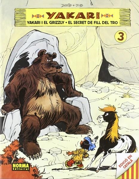 YAKARI EDICIÓ EN CATALÀ # 03 YAKARI I EL GRIZZLY I EL SECRET DEL FILL DEL TRO | 9788467900309 | JOB - DERIB - DOMINIQUE | Universal Cómics