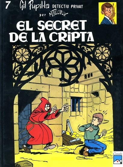 GIL PUPIL.LA DETECTIU PRIVAT # 07 EL SECRET DE LA CRIPTA EDICIÓ EN CATALÀ | 84055 | MAURICE TILLIEUX