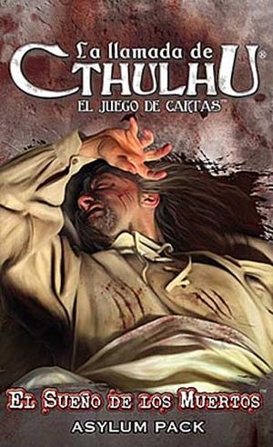 LA LLAMADA DE CTHULHU LCG LAS TIERRAS DEL SUEÑO ASYLUM PACK # 05 EL SUEÑO DE LOS MUERTOS | 9781589947214 | VARIOS AUTORES