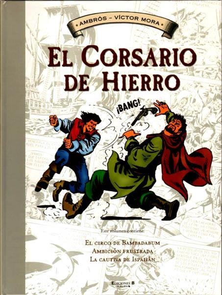 EL CORSARIO DE HIERRO # 04 EL CIRCO DE BAMBADABUM Y OTRAS AVENTURAS | 9788466643689 | VICTOR MORA  -  AMBROS