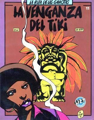 COLECCION JET RUSTICA # 11 LA RUTA DE LAS GAVIOTAS LA VENGANZA DEL TIKI | 84834 | SYLLI - AB AIGRE | Universal Cómics