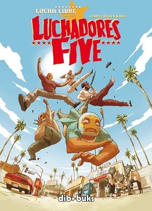 LUCHADORES FIVE | 9788492902217 | JERRY FRISSEN - BILL | Universal Cómics