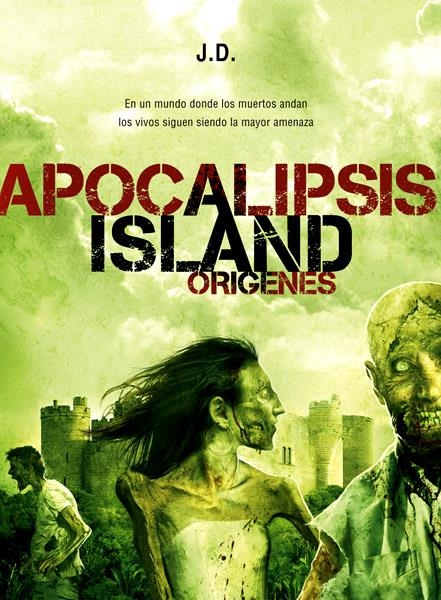 APOCALIPSIS ISLAND # 02 ORIGENES | 9788493814335 | J. D.