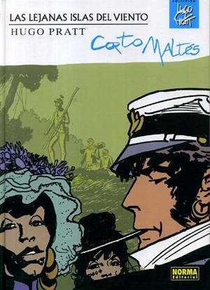 HUGO PRATT CORTO MALTES LAS LEJANAS ISLAS DEL VIENTO | 9788467903362 | HUGO PRATT