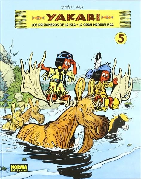 YAKARI # 05 LOS PRISIONEROS DE LA ISLA Y LA GRAN MADRIGUERA | 9788467903447 | JOB - DERIB - DOMINIQUE | Universal Cómics