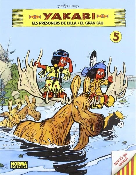 YAKARI EDICIÓ EN CATALÀ # 05 ELS PRESONERS DE L'ILLA I EL GRAN CAU | 9788467903430 | JOB - DERIB - DOMINIQUE | Universal Cómics