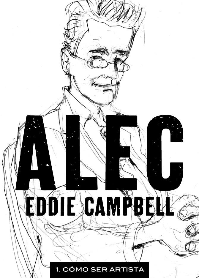ALEC # 01 COMO SER ARTISTA | 9788492769827 | EDDIE CAMPBELL