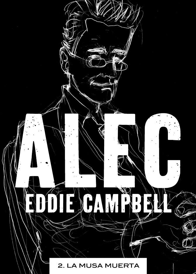 ALEC # 02 LA MUSA MUERTA | 9788492769834 | EDDIE CAMPBELL