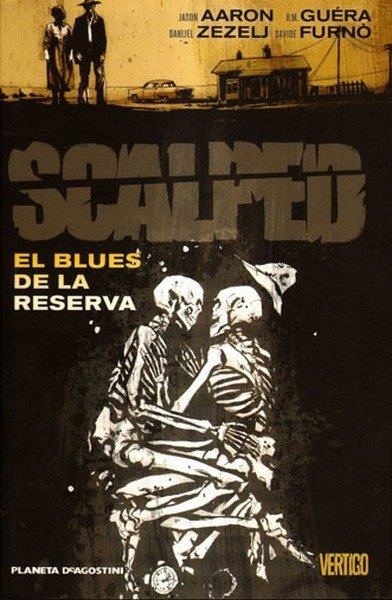 SCALPED # 07 EL BLUES DE LA RESERVA | 9788467497588 | JASON AARON  -  R.M. GUERA - DAVIDE FURNO - FRANCESCO FRANCAVILLA