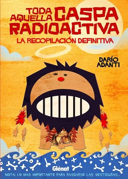 TODA AQUELLA CASPA RADIOACTIVA | 9788499471341 | DARIO ADANTI