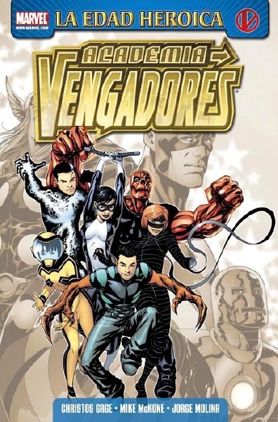 ACADEMIA VENGADORES # 01 SUPERDOTADOS Y TALENTOSOS | 9788498856095 | CHRISTOS GAGE - MIKE McKONE - JORGE MOLINA