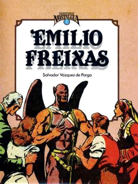 CUANDO EL COMIC ES NOSTALGIA EMILIO FREIXAS | 13431 | SALVADOR VAZQUEZ DE PARGA - EMILIO FREIXAS | Universal Cómics