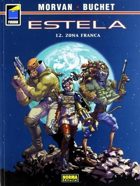 ESTELA # 12 ZONA FRANCA | 9788467904468 | PHILIPPE BUCHET - JEAN DAVID MORVAN