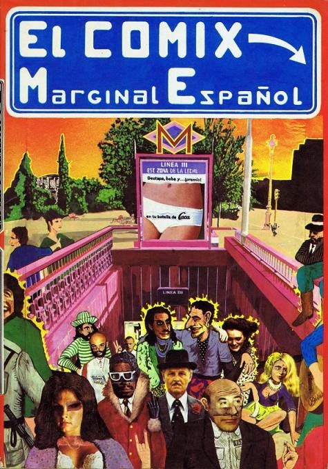 EL COMIX MARGINAL ESPAÑOL | 88337 | VARIOS AUTORES - LUIS VIGIL - BOADA - CAMPOAMOR - KIM - NAZARIO - EL HORTELANO