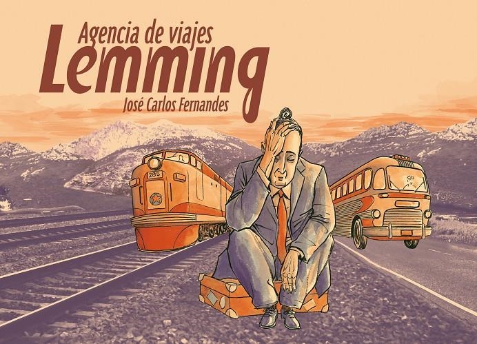 AGENCIA DE VIAJES LEMMING | 9788415163022 | JOSE CARLOS FERNANDES | Universal Cómics