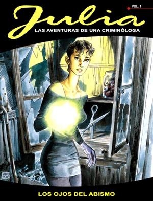 JULIA # 01 LOS OJOS DEL ABISMO | 9788496992962 | GIANCARLO BERNALDI - LUCA VANNINI - CORRADO ROI | Universal Cómics