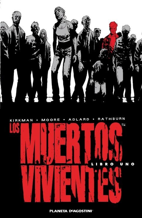 LOS MUERTOS VIVIENTES INTEGRAL # 01 | 9788468402772 | ROBERT KIRKMAN - CHARLIE ADLARD - CLIFF RATHBURN - TONY MOORE | Universal Cómics