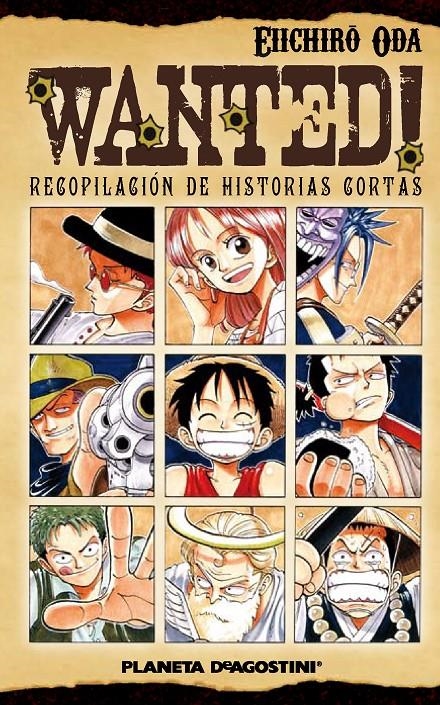 WANTED, HISTORIAS CORTAS DE EIICHIRO ODA | 9788468402321 | EIICHIRO ODA | Universal Cómics