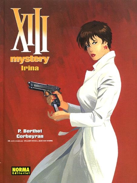 XIII MYSTERY # 02 IRINA | 9788467904444 | CORBEYRAN - PHILIPPE BERTHET | Universal Cómics