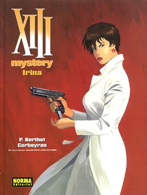 XIII MYSTERY # 02 IRINA | 9788467904444 | CORBEYRAN - PHILIPPE BERTHET