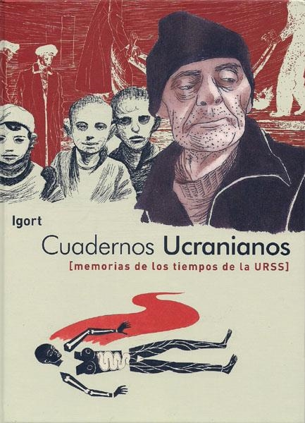 CUADERNOS UCRANIANOS, MEMORIAS DE LOS TIEMPOS DE LA URSS | 9788496722750 | IGORT | Universal Cómics