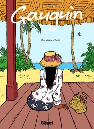 GAUGUIN, DOS VIAJES A TAHITÍ | 9788499472706 | LI-AN -  LAURENCE CROIX | Universal Cómics