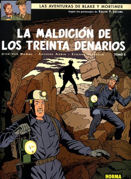 BLAKE & MORTIMER # 20 LA MALDICIÓN DE LOS TREINTA DENARIOS # 02 | 9788467905090 | JEAN VAN HAMME - ANTOINE AUBIN - ETIENNE SCHREDER