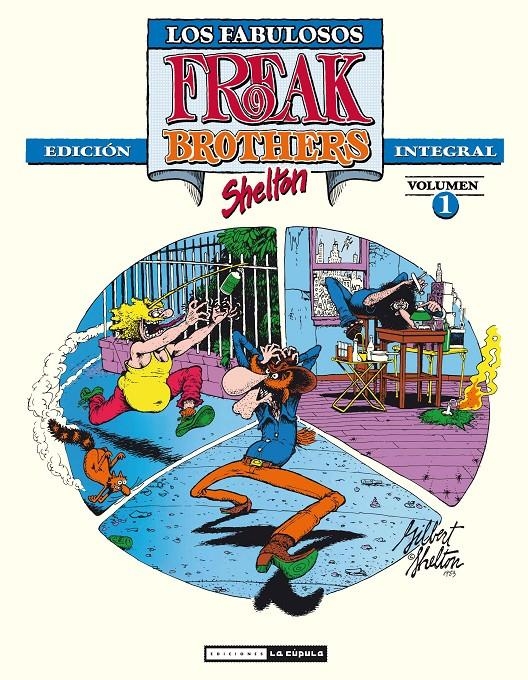 LOS FABULOSOS FREAK BROTHERS INTEGRAL 1 | 9788478339426 | GILBERT SHELTON | Universal Cómics