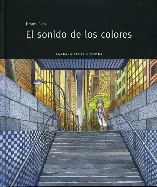 EL SONIDO DE LOS COLORES | 9788415208143 | JIMMY LIAO