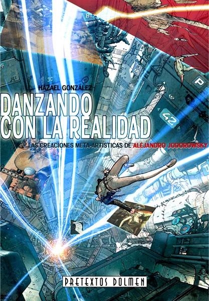 ALEJANDRO JODOROWSKY, DANZANDO CON LA REALIDAD | 9788415201229 | HAZAEL GONZALEZ