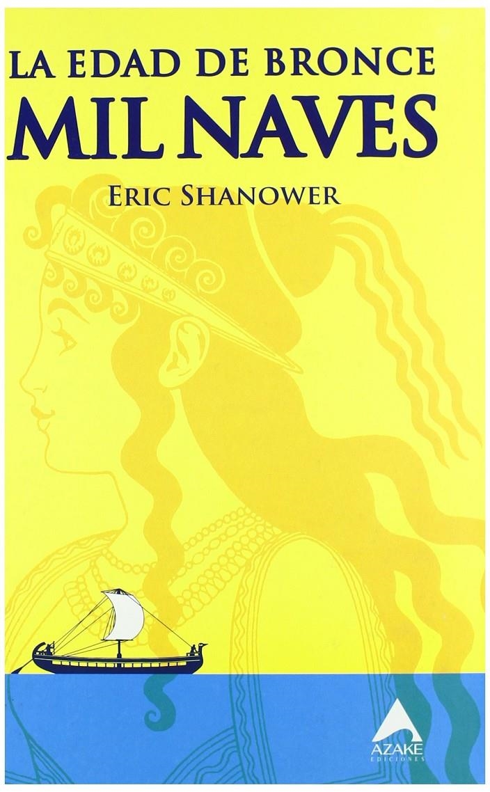 LA EDAD DE BRONCE MIL NAVES INTEGRAL  | 9788493735234 | ERIC SHANOWER