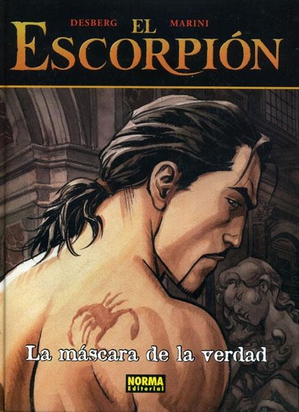 EL ESCORPIÓN EDICIÓN EN RÚSTICA # 09 LA MÁSCARA DE LA VERDAD | 9788467905366 | STEPHEN DESBERG - ENRICO MARINI