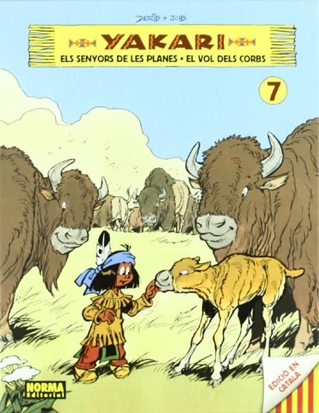 YAKARI EDICIÓ EN CATALÀ # 07 SENYORS DE LES PLANES I VOL DELS CORBS | 9788467905380 | JOB - DERIB - DOMINIQUE | Universal Cómics