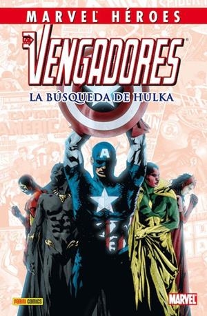 COLECCIONABLE HÉROES MARVEL # 029 LOS VENGADORES, LA BÚSQUEDA DE HULKA | 842424899863900029 | GEOFF JOHNS - DAN SLOTT  - TODD DEZAGO - SCOTT KOLINS - STEVE SADOWSKI -  BRYAN HITCH | Universal Cómics