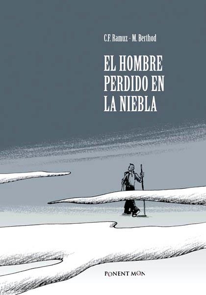 EL HOMBRE PERDIDO EN LA NIEBLA | 9781908007094 | CHARLES FERDINAND RAMUZ - MATTHIEU BERTOD | Universal Cómics