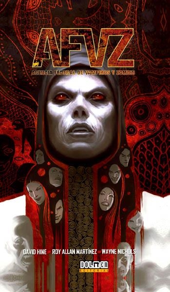 AFVZ ( ASOCIACION FEDERAL DE VAMPIROS Y ZOMBIES ) | 9788415201540 | DAVID HINE - ROY ALLAN MARTINEZ | Universal Cómics