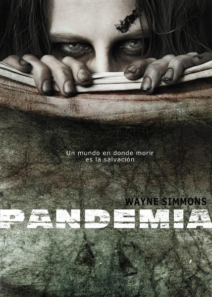 PANDEMIA | 9788415296089 | WAYME SIMMONS | Universal Cómics