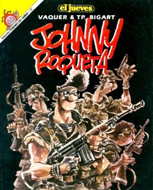 PENDONES DEL HUMOR # 026 JOHNNY ROQUETA | 13734 | VAQUER & T.P. BIGART | Universal Cómics