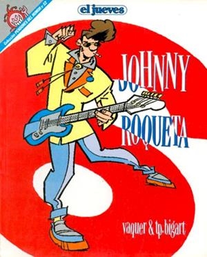 PENDONES DEL HUMOR # 052 JOHNNY ROQUETA | 841409010257500052 | VAQUER & T.P. BIGART | Universal Cómics