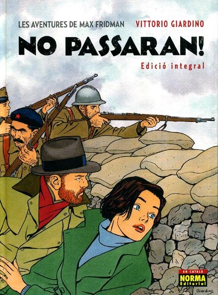 NO PASSARÀN ! EDICIÓ INTEGRAL EN CATALÀ | 9788467906721 | VITTORIO GIARDINO | Universal Cómics