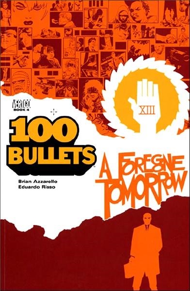 USA 100 BULLETS VOL 04 FOREGONE TOMORROW TP | 978156389827351999 | BRIAN AZZARELLO  -  EDUARDO RISSO | Universal Cómics