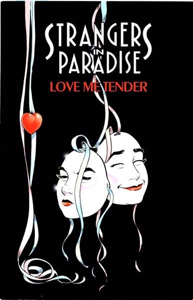 USA STRANGERS IN PARADISE VOL 04 LOVE ME TENDER TP | 91930 | TERRY MOORE