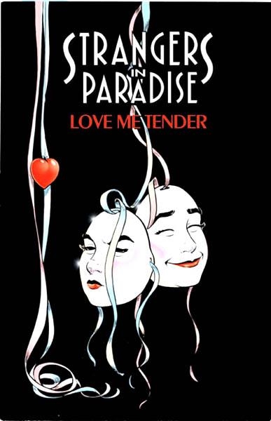 USA STRANGERS IN PARADISE VOL 04 LOVE ME TENDER TP | 91930 | TERRY MOORE | Universal Cómics