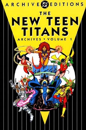 USA NEW TEEN TITANS ARCHIVES VOL 1 HC | 76194121712300111 | MARK WOLFMAN - GEORGE PEREZ - VARIOUS ARTISTS | Universal Cómics