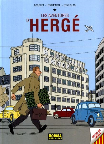 LES AVENTURES D' HERGÉ EDICIÓ EN CATALÀ | 9788467907742 | JOSE-LOUIS BOCQUET - JEAN-LUC FROMENTAL - STANISLAS | Universal Cómics