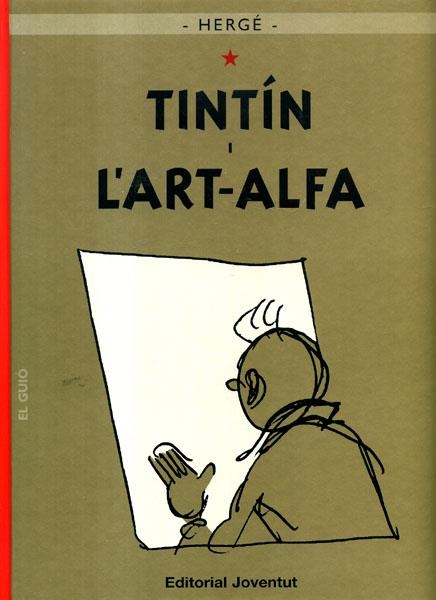 LES AVENTURES DE TINTÍN EDICIÓ EN CATALÀ # 24 L'ART ALFA | 9788426138590 | HERGÉ | Universal Cómics