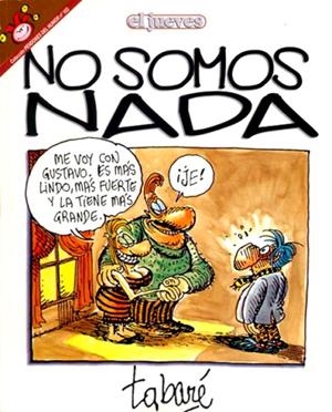 PENDONES DEL HUMOR # 103 NO SOMOS NADA | 841409010257500103 | TABARE