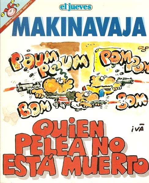 PENDONES DEL HUMOR # 111 MAKINAVAJA, QUIÉN PELEA NO ESTÁ MUERTO | 841409010257500111 | IVA